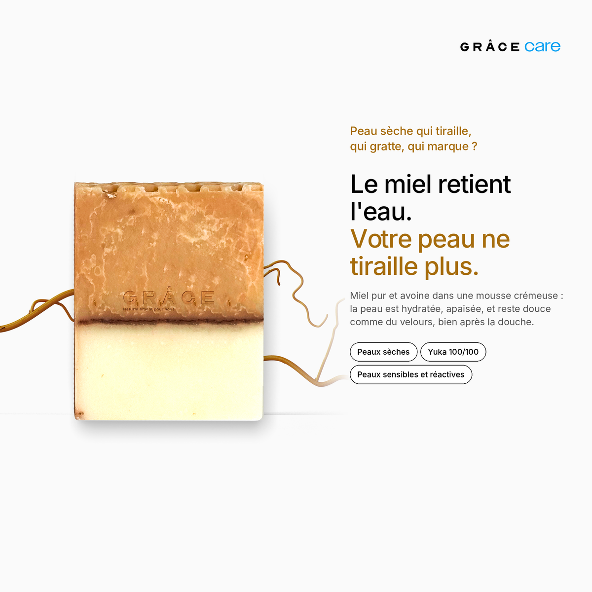 Savon au miel et à l'avoine GRÂCE Care : la promesse