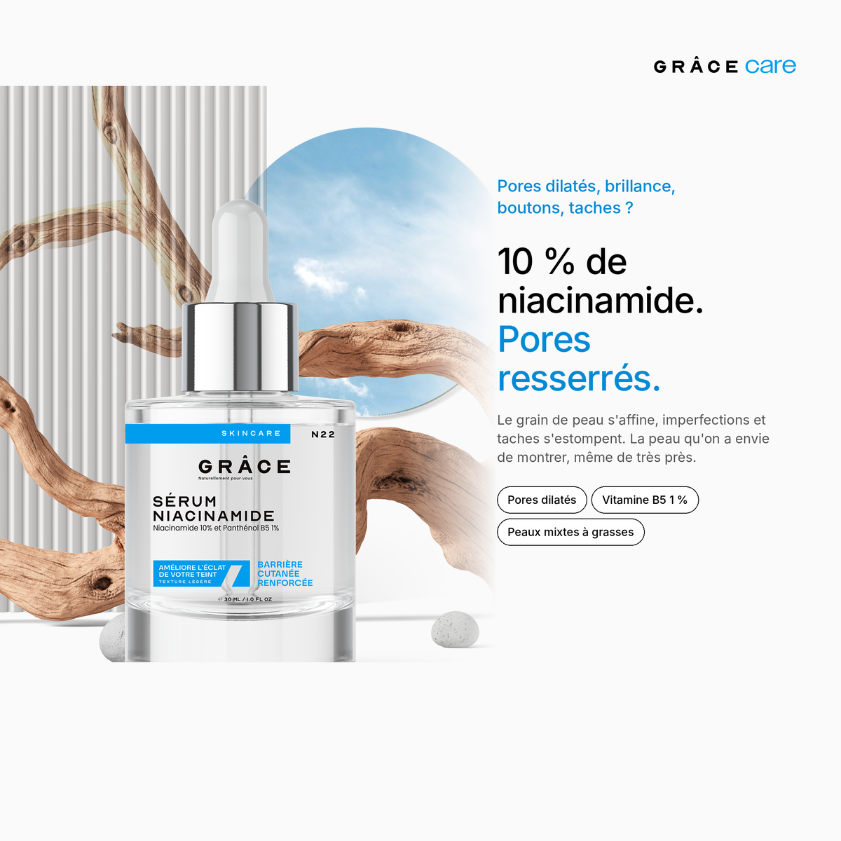 Sérum niacinamide GRÂCE Care : la promesse